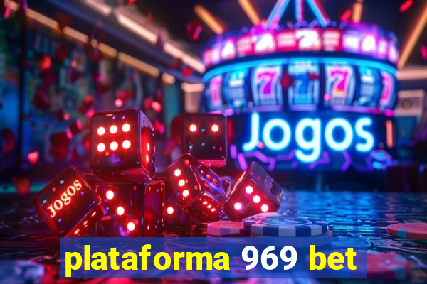 plataforma 969 bet